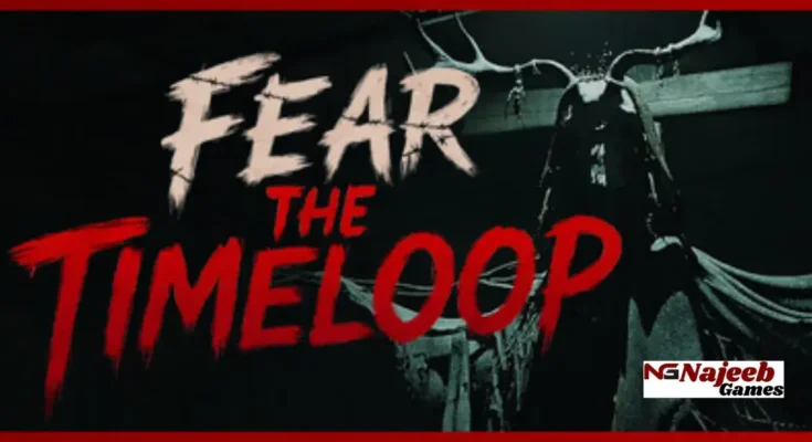 Fear The Timeloop