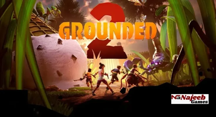 Grounded 2