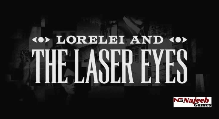 Lorelei and the Laser Eyes