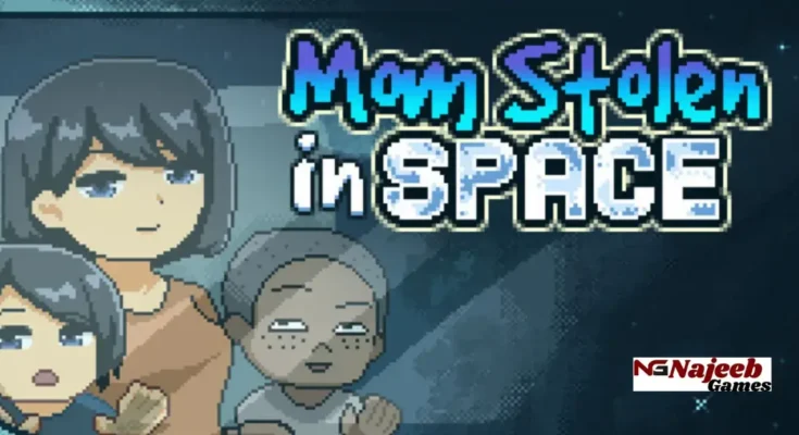 Mom Stolen in Space