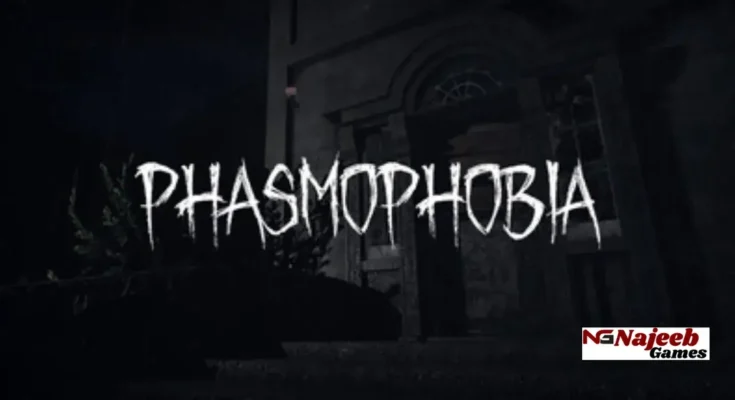 Phasmophobia