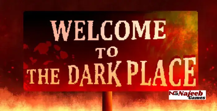 Welcome To The Dark Place