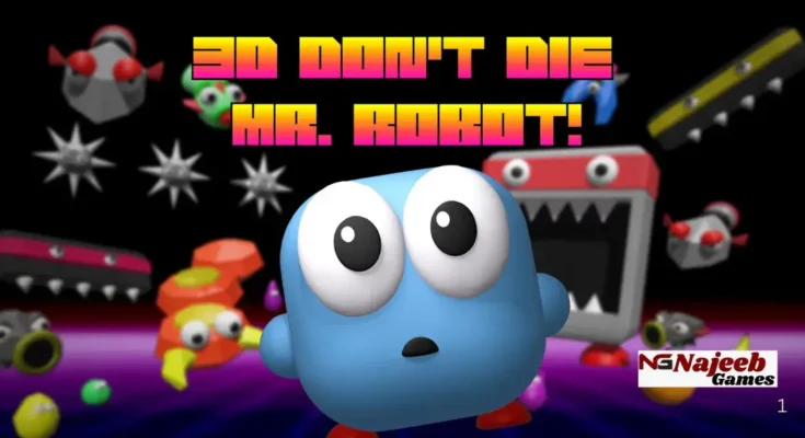 3D Don’t Die Mr Robot Download For PC Full Guide & Overview