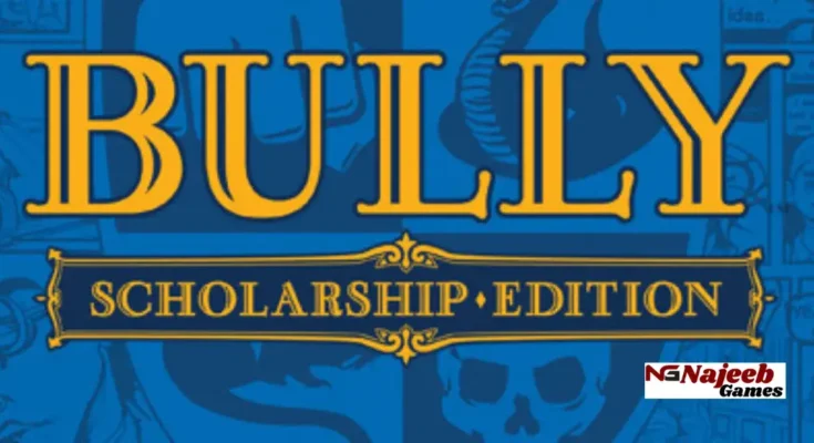 Bully Scholarship Edition