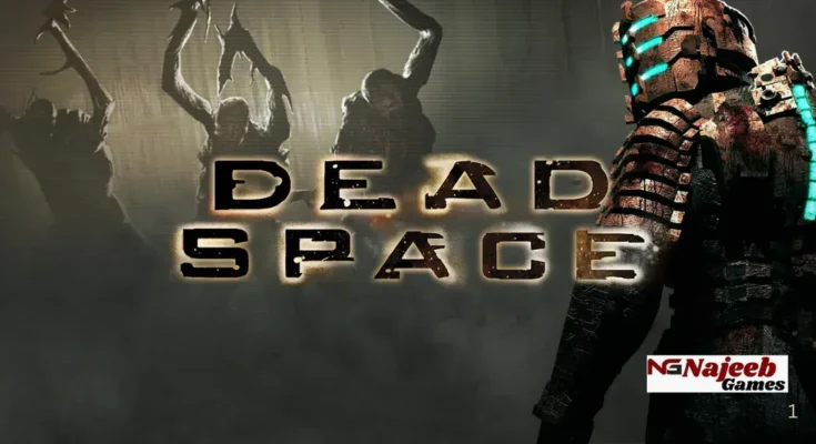 Dead Space Free Download for PC Latest Version (Full Guide)