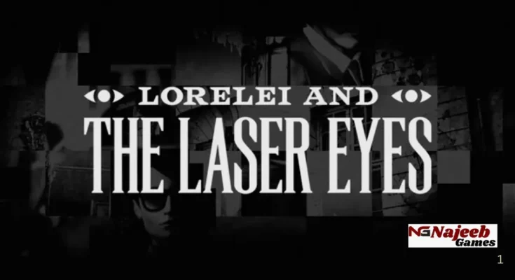 Lorelei and the Laser Eyes