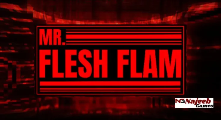 MR. FLESH FLAM