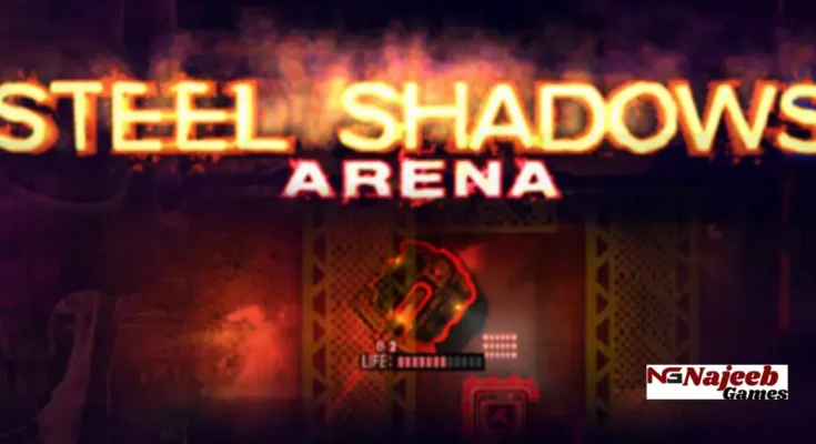 Steel Shadows Arena