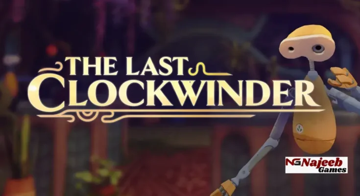 The Last Clockwinder Free Download Latest Version