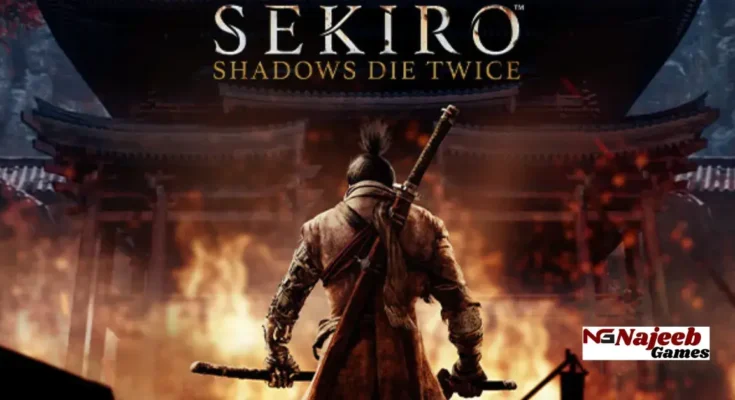 Sekiro™ Shadows Die Twice
