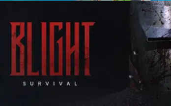 Blight: Survival PC Download (2026) – Free Full Version