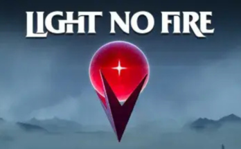 Light No Fire PC Download (2026) `Free Full Version